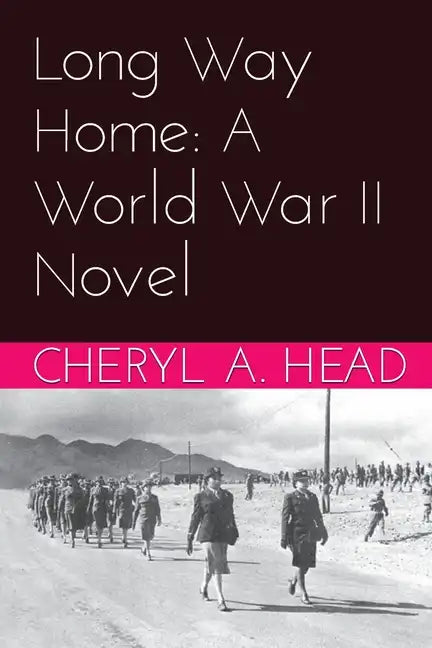 Long Way Home: A World War II Novel - Paperback