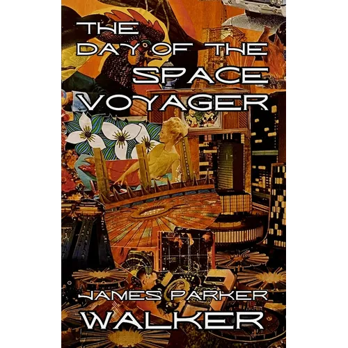 The Day of the Space Voyager - Paperback