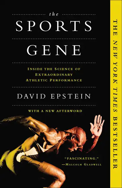Sports Gene: Inside the Science of Extraordinary Athletic Performance - Hardcover