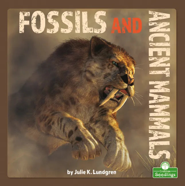 Fossils and Ancient Mammals - Library Binding