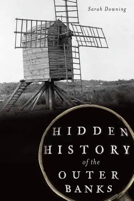Hidden History of the Outer Banks - Paperback