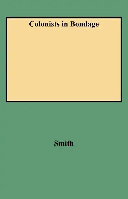 Colonists in Bondage - Paperback