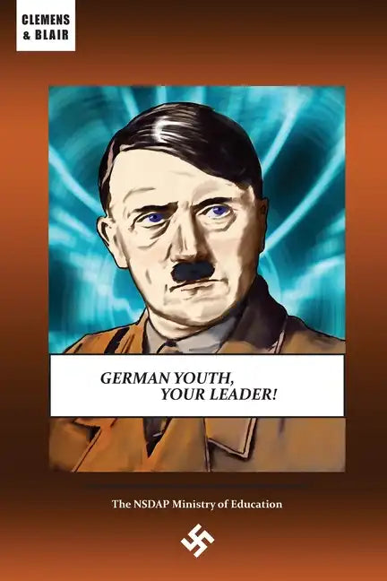 German Youth, Your Leader! - Paperback