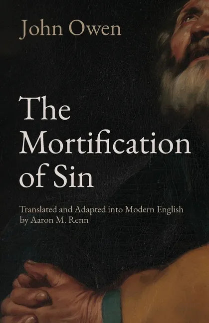 The Mortification of Sin - Paperback