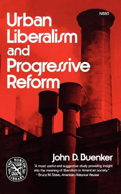 Urban Liberalism and Progressive Reform - Paperback