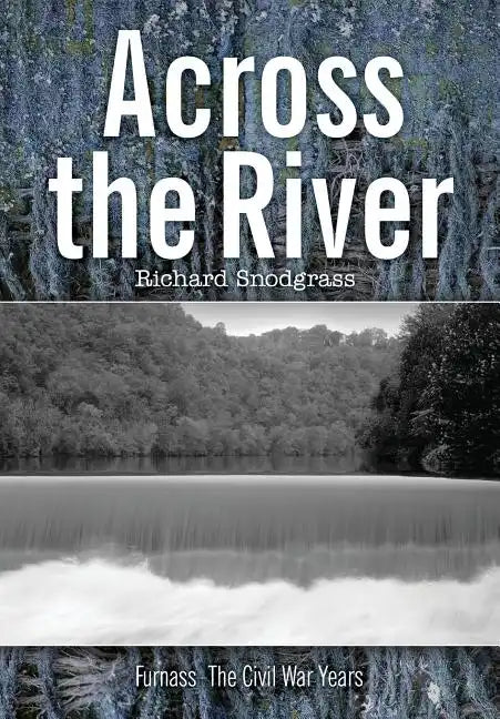 Across the River - Hardcover