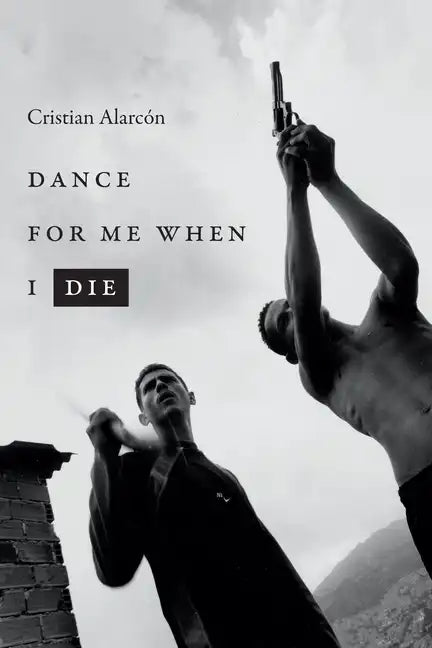 Dance for Me When I Die - Paperback
