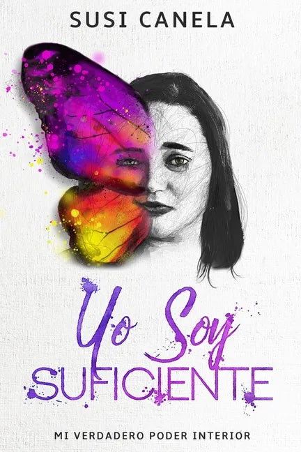 Yo Soy Suficiente: Mi Verdadero Poder Interior - Paperback