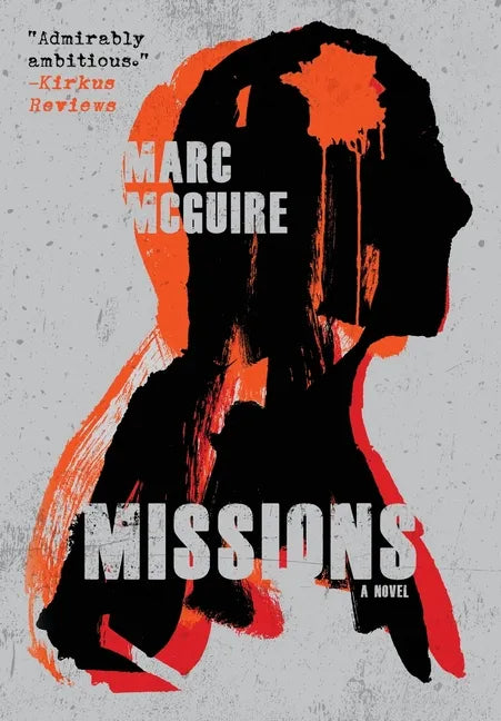 Missions: A Political Thriller - Hardcover