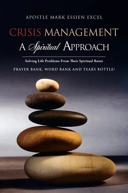 Crisis Management: A Spiritual Approach - Paperback