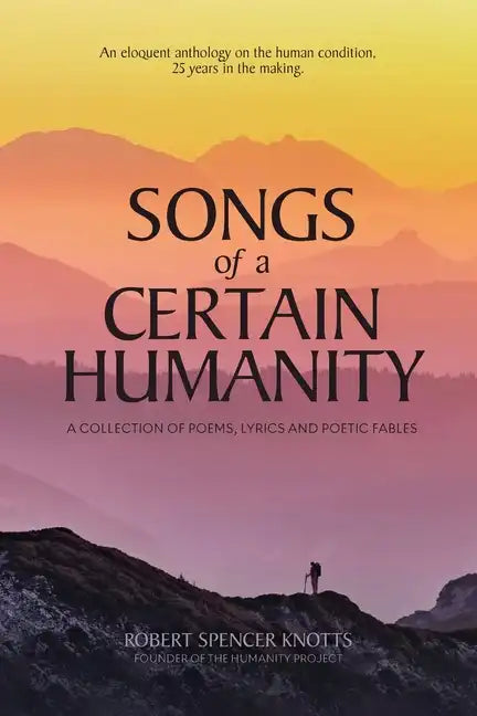 Songs of a Certain Humanity - Paperback