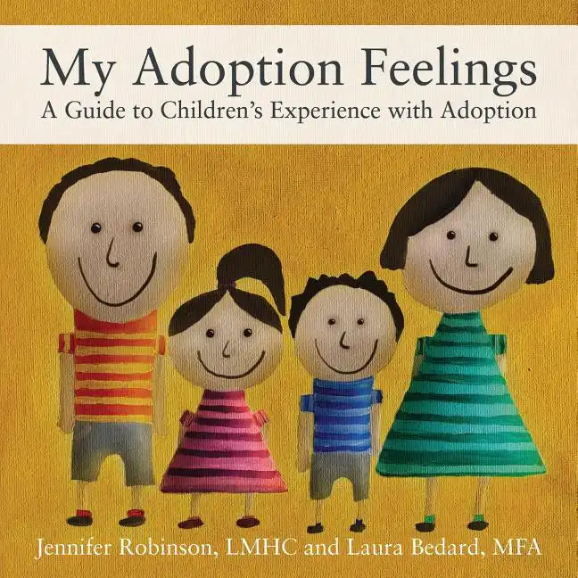 My Adoption Feelings: A Guide to Children's Experience with Adoption - Paperback