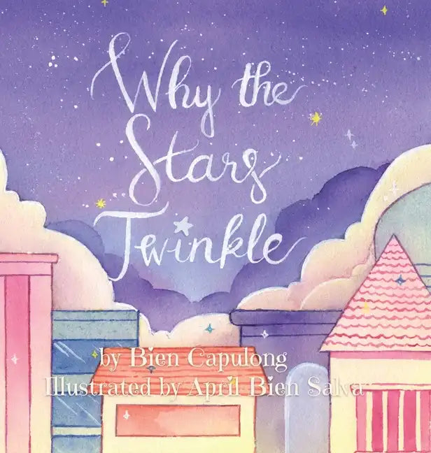 Why The Stars Twinkle - Hardcover