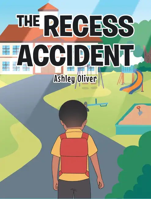 The Recess Accident - Hardcover