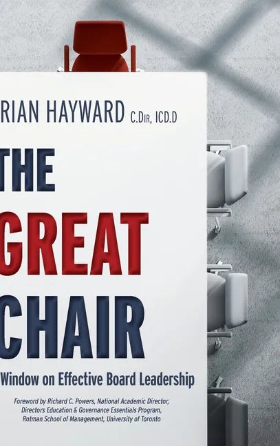 The Great Chair: A Window on Effective Board Leadership - Hardcover