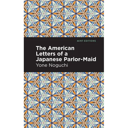 The American Letters of a Japanese Parlor-Maid - Paperback