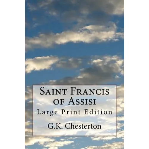 Saint Francis of Assisi: Large Print Edition - Paperback