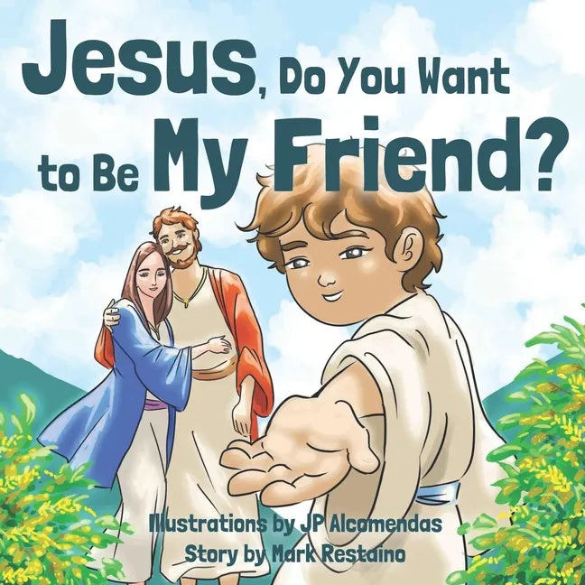 Jesus, Do You Want to Be My Friend? - Paperback