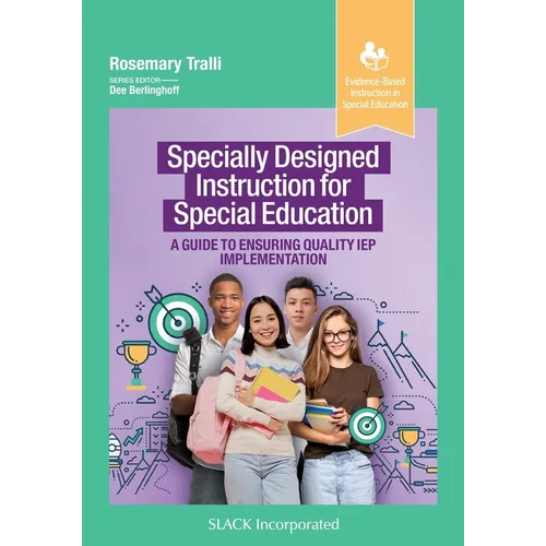 Specially Designed Instruction for Special Education: A Guide to Ensuring Quality IEP Implementation - Paperback