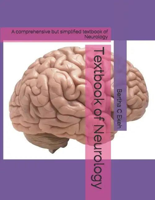 Textbook of Neurology: A comprehensive but simplified textbook of Neurology - Paperback