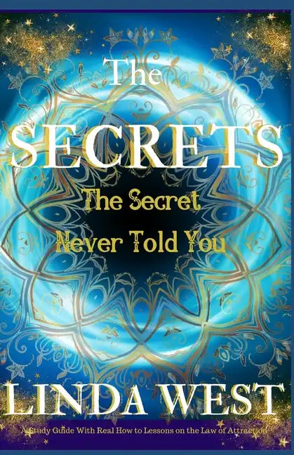 Secrets The Secret Never Told You - Paperback