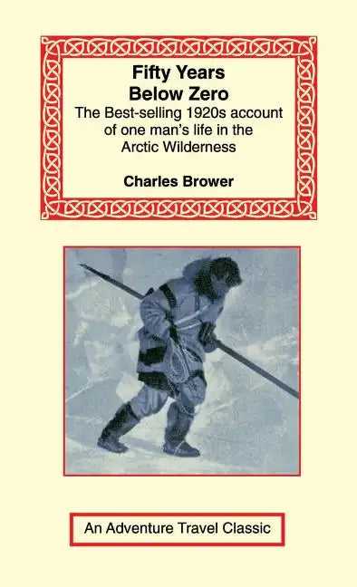 Fifty Years Below Zero - Hardcover