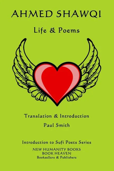 Ahmed Shawqi: Life & Poems - Paperback