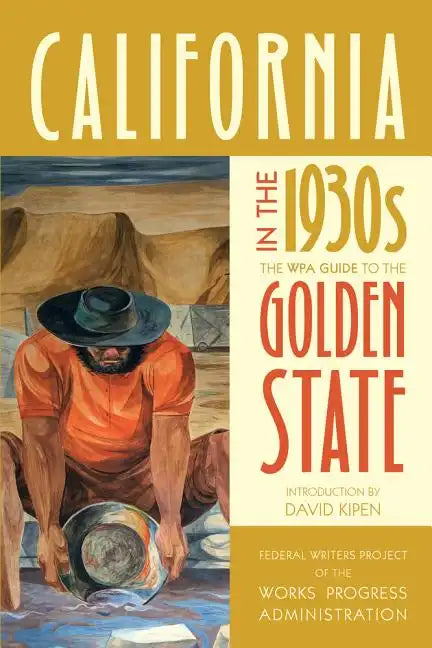 California in the 1930s: The Wpa Guide to the Golden State - Paperback