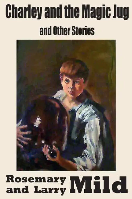 Charley and the Magic Jug and Other Stories - Paperback