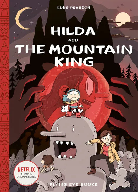 Hilda and the Mountain King: Hilda Book 6 - Hardcover