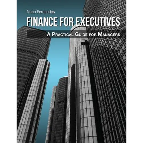 Finance for Executives: A Practical Guide for Managers - Paperback