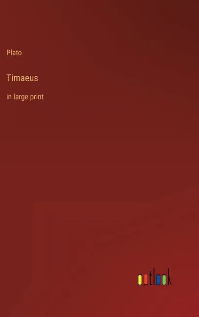Timaeus: in large print - Hardcover
