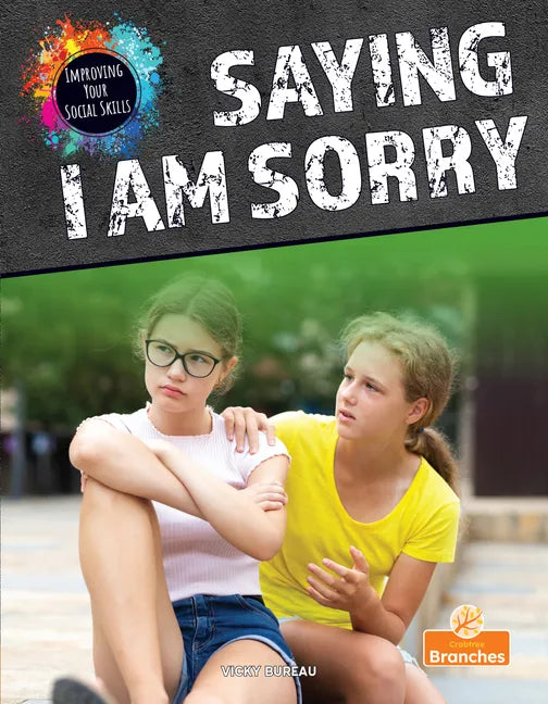 Saying I Am Sorry - Library Binding