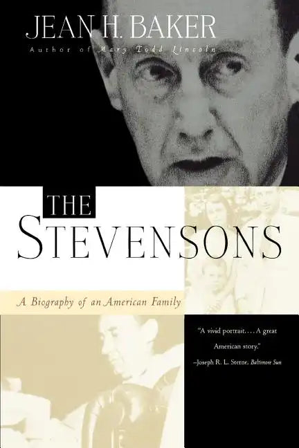 The Stevensons: A Biography of an American Family - Paperback