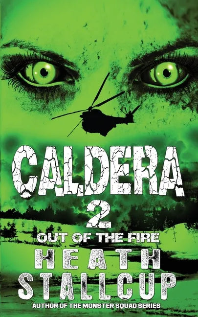 Caldera 2: Out Of The Fire - Paperback