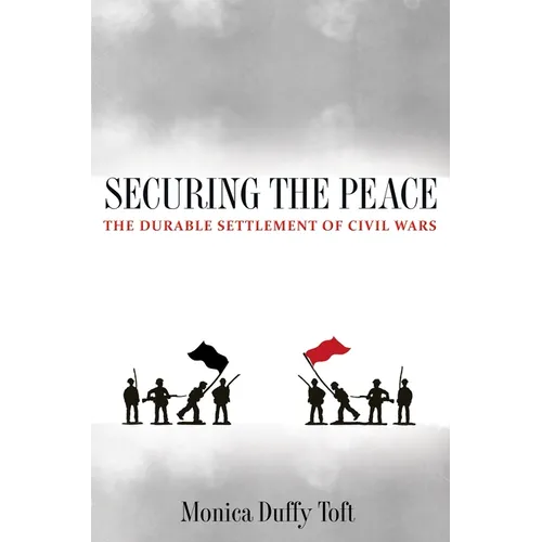 Securing the Peace: The Durable Settlement of Civil Wars - Paperback
