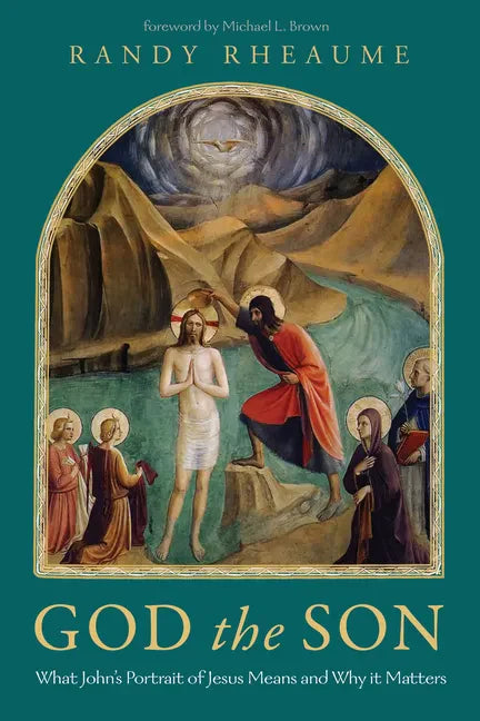 God the Son: What John's Portrait of Jesus Means and Why It Matters - Paperback