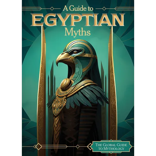 A Guide to Egyptian Myths - Library Binding