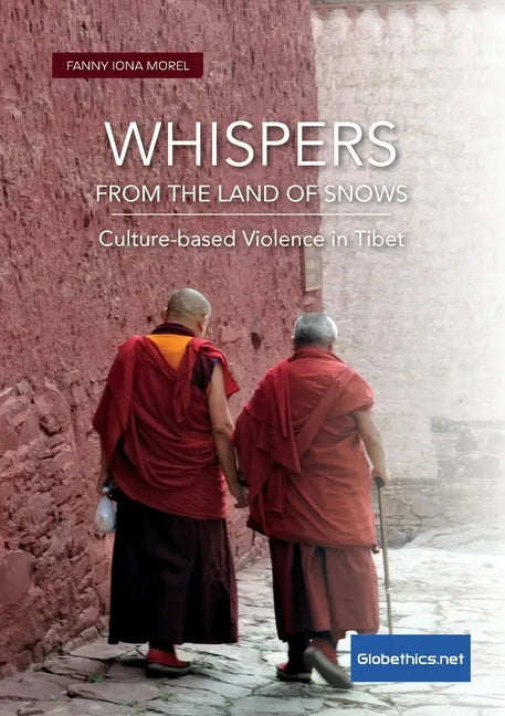 Whispers from the Land of Snows. Culture-based Violence in Tibet - Paperback