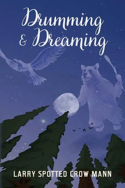 Drumming & Dreaming - Paperback