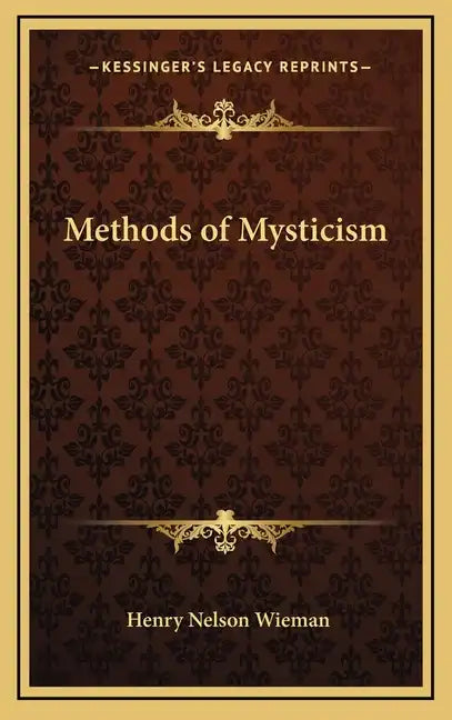 Methods of Mysticism - Hardcover