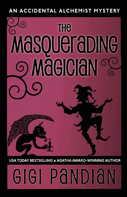 The Masquerading Magician: An Accidental Alchemist Mystery - Paperback