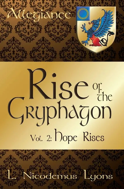 Rise of the Gryphagon: Vol. 2: Hope Rises - Paperback