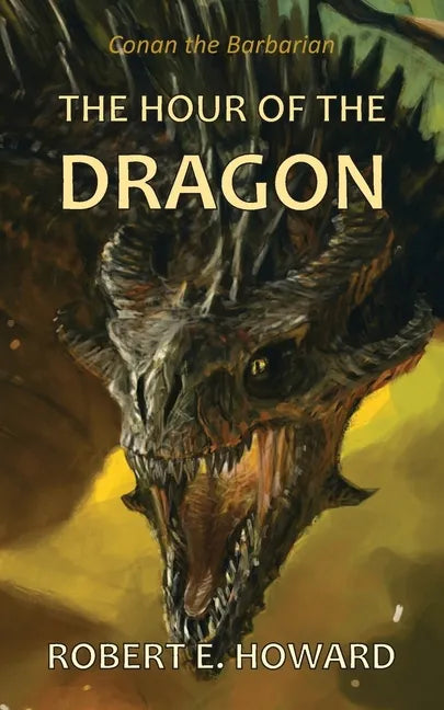 The Hour of the Dragon - Paperback
