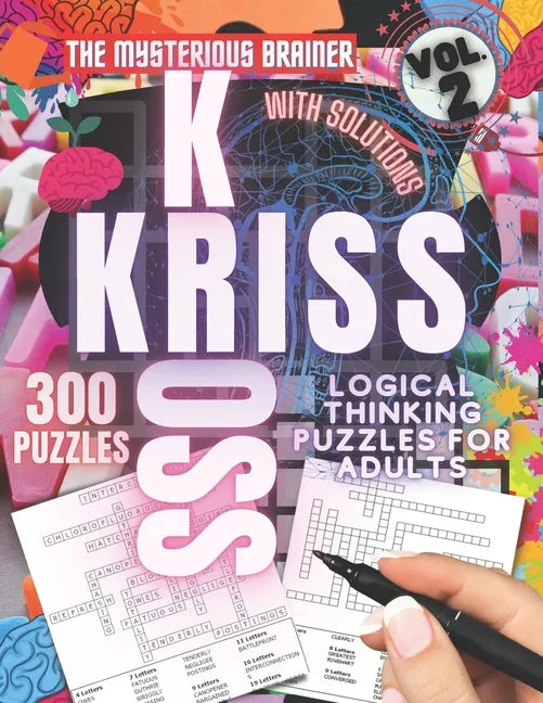 300 Kriss Kross Logical Thinking Puzzle Book, Vol. 2: Amazing Word Framework Puzzles for Adults, Teens, and Seniors - Paperback