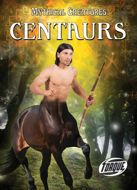 Centaurs - Library Binding