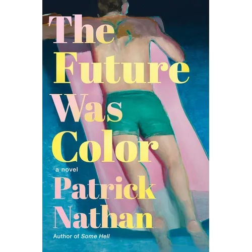 The Future Was Color - Hardcover