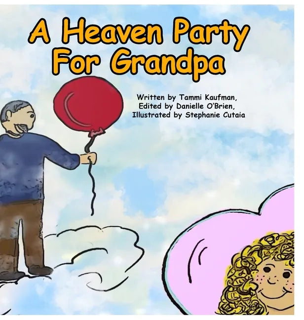 A Heaven Party For Grandpa - Hardcover