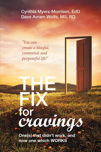 The Fix for Cravings: One(s) That Didn't Work, and Now One Which Works - Paperback