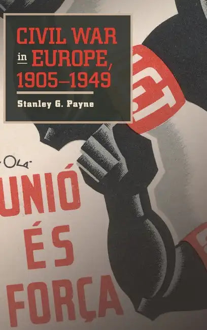 Civil War in Europe, 1905-1949 - Hardcover